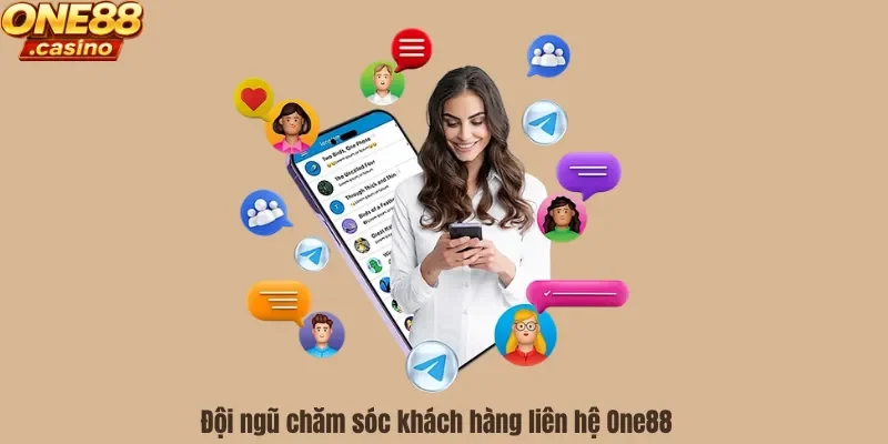 Đội ngũ chăm sóc khách hàng liên hệ One88